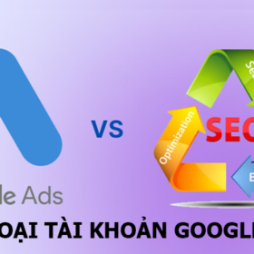 các loại tài khoản google ads