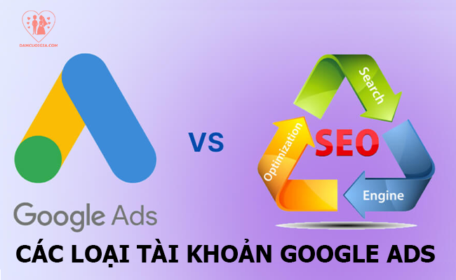 các loại tài khoản google ads